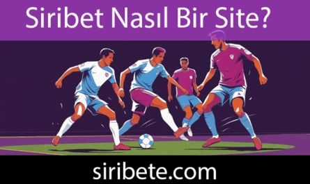 Siribet nasıl bir site olduğunu şeffaflığıyla gösteren platformdur.