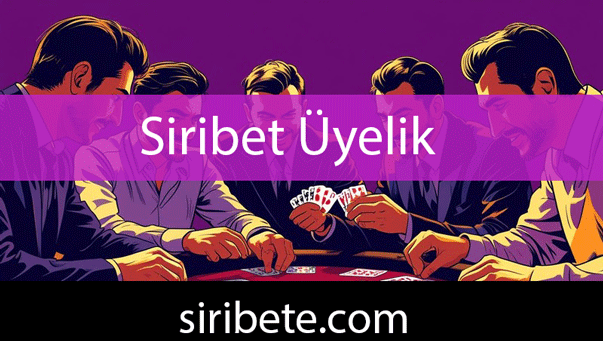 Siribet Üyelik